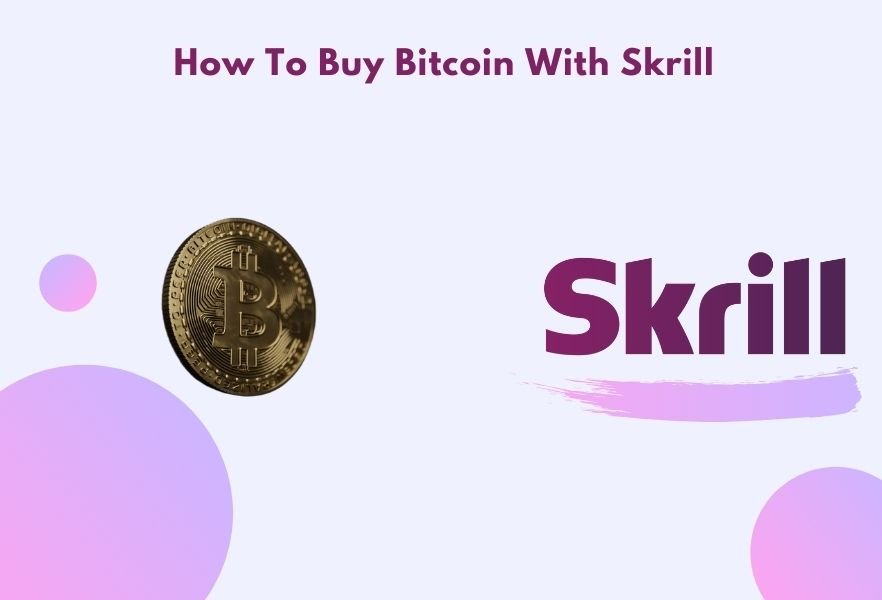 How To But Bitcoin With Skrill